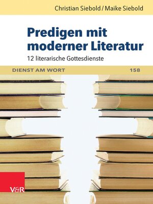 cover image of Predigen mit moderner Literatur